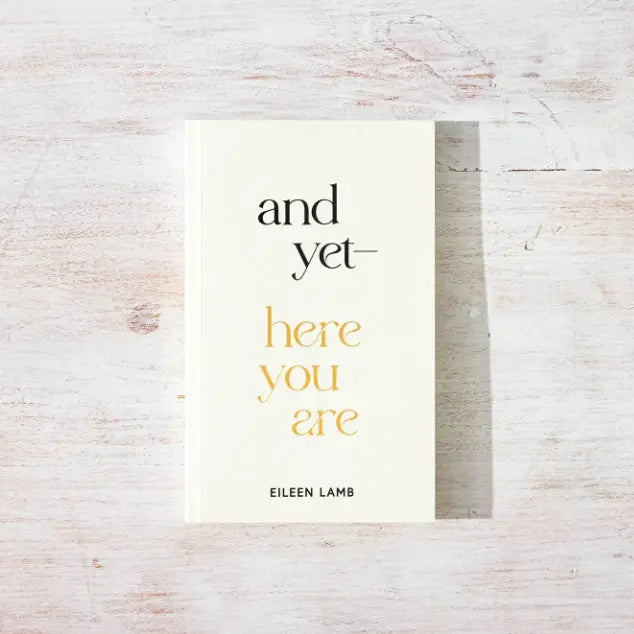 And Yet Here You Are Book